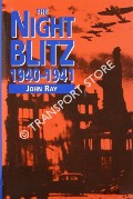 The Night Blitz 1940 - 1941 by RAY, John 